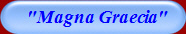   "Magna Graecia"